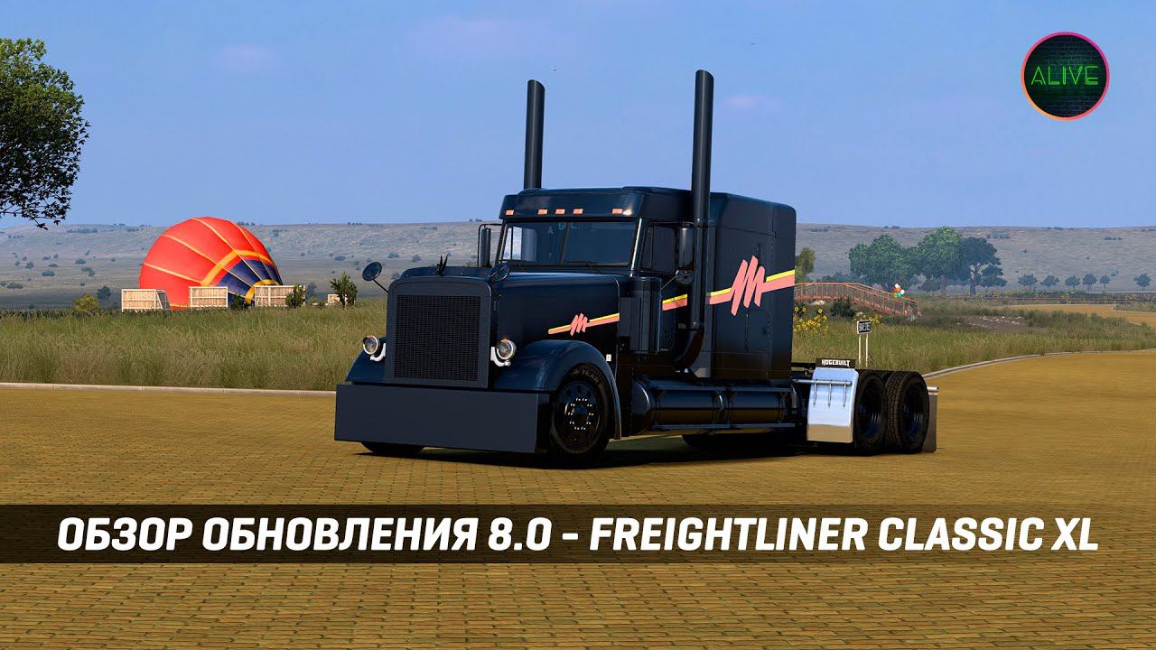 FREIGHTLINER CLASSIC XL 8.0 (jon-ruda) - ОБЗОР МОДА #ATS #ETS2 1.49
