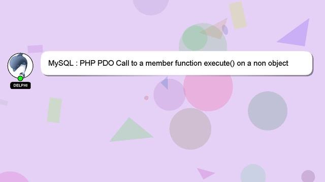 MySQL : PHP PDO Call to a member function execute() on a non object смотреть онлайн