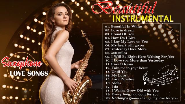 Top 20 Romantic Saxophone Love Songs - The Very Best Of Beautiful Romantic Saxophone Love Songs