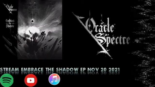 EMBRACE THE SHADOW | ORACLE SPECTRE (SINGLE VERSION) смотреть онлайн
