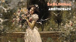 ｡☆Вайб аристократов｡☆ #саблиминал