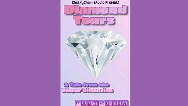 Diamond Tours: A Tale From the Diaper Dimension | ABDL Story | Podcast смотреть онлайн