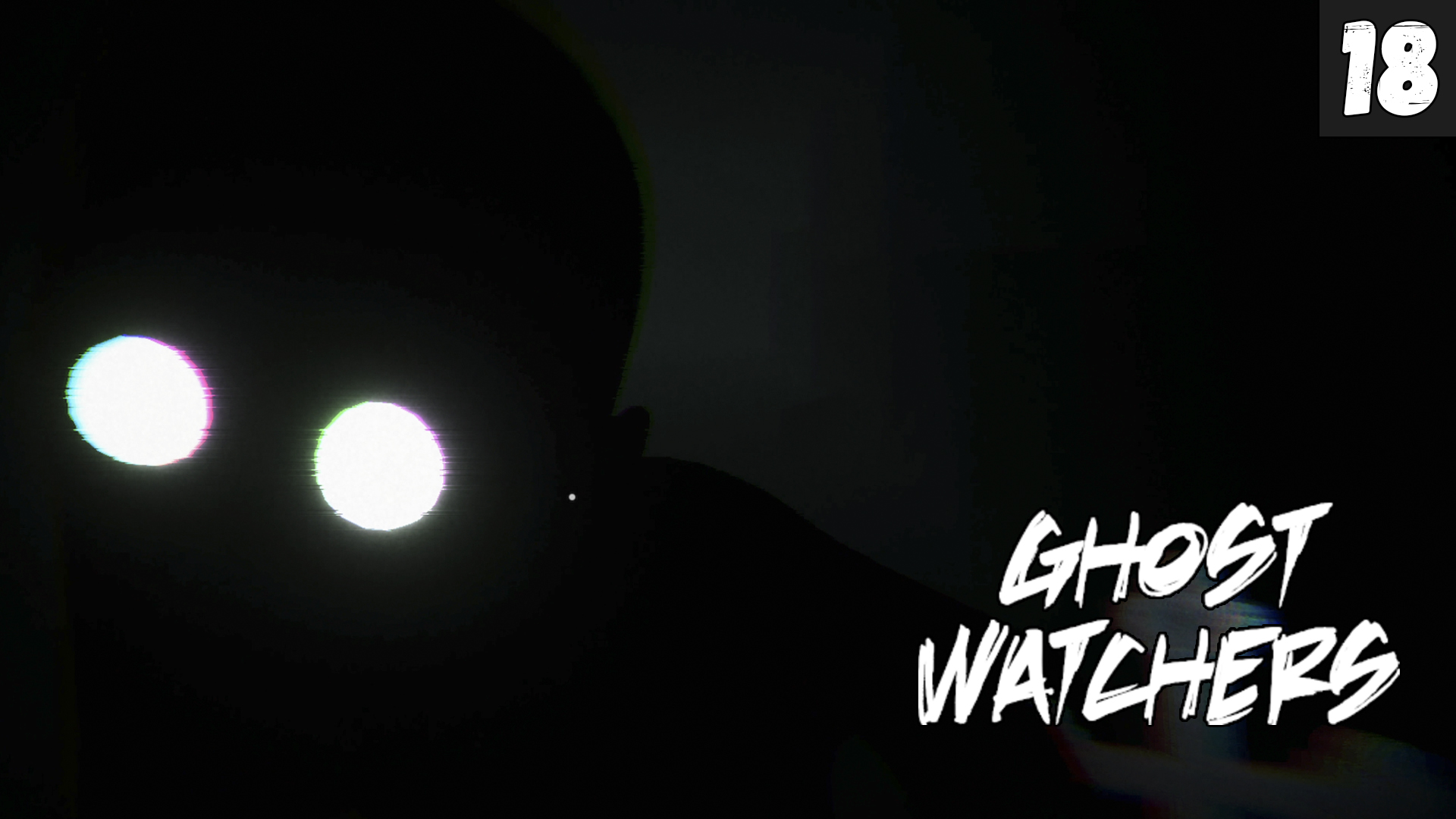 Ghost Watchers ➤ ТЬМА НА БЕЗУМНОЙ СЛОЖНОСТИ! ➤ Прохождение #18 [feat. VANCHEDA]