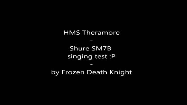 HMS Theramore Shure SM7B singing test - FDK смотреть онлайн
