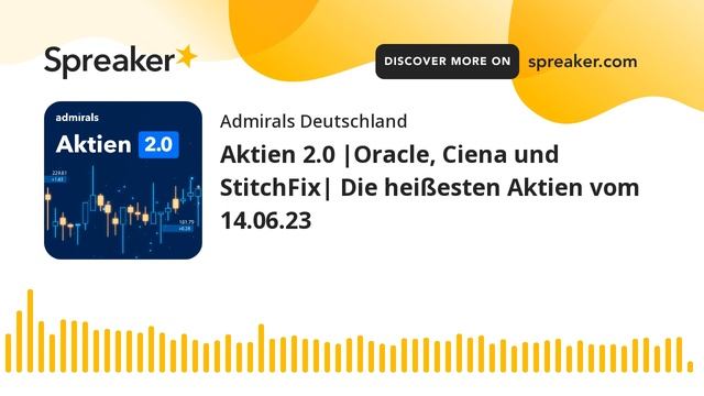 Aktien 2.0 |Oracle, Ciena und StitchFix| Die heißesten Aktien vom 14.06.23 смотреть онлайн