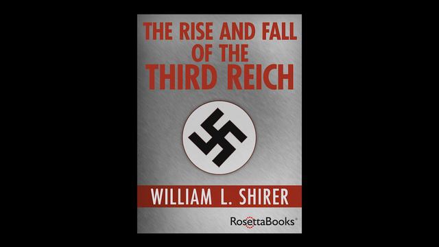 Book Summary of The Rise and Fall of the Third Reich by William L Shirer смотреть онлайн
