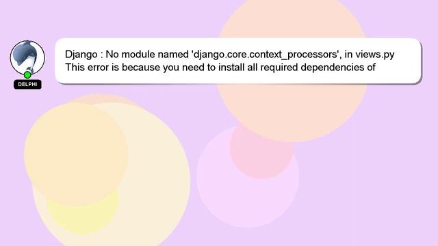 Django : No module named 'django.core.context_processors', in views.py смотреть онлайн