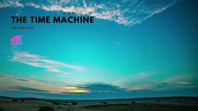 01. Introduction | The Time Machine (H. G. Wells)