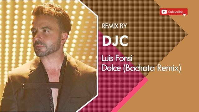 Luis Fonsi - Dolce (Bachata Remix DJC) смотреть онлайн