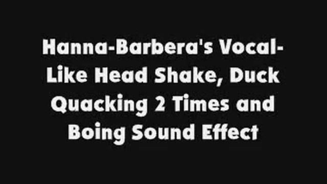 HB Vocal-Like Head Shake, Duck Quacking 2 Times and Boing SFX смотреть онлайн