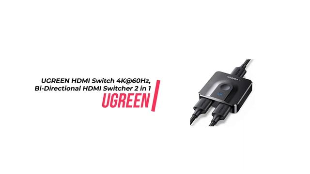 UGREEN HDMI Switch 4K@60Hz, Bi-Directional HDMI Switcher 2 in 1 Out HDMI Splitter 1 Input 2 Output смотреть онлайн
