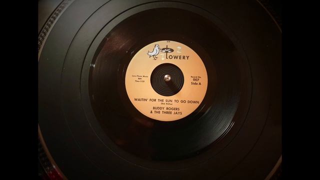 Buddy Rogers & The Three Jays - Waitin' For The Sun To Go Down (Lowery) смотреть онлайн