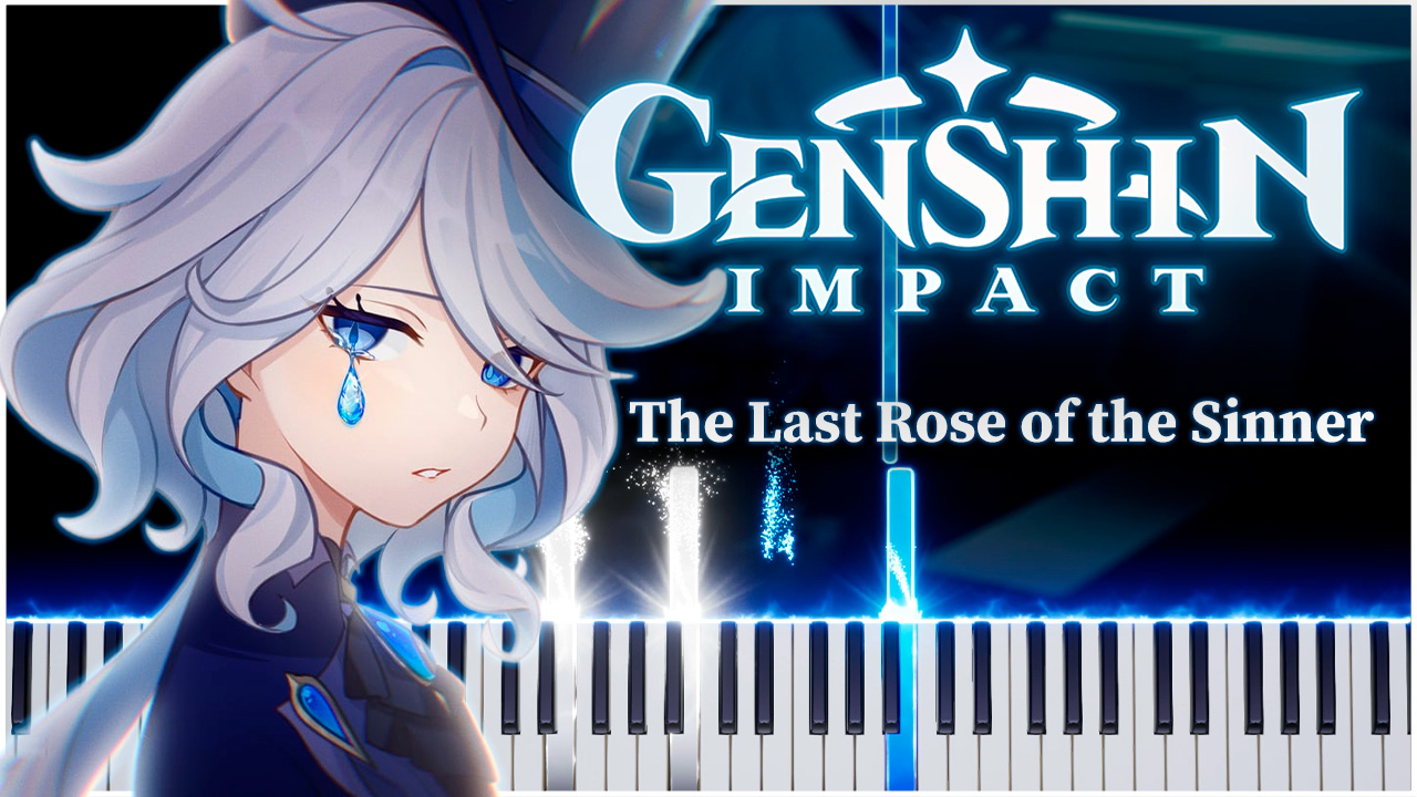 The Last Rose of the Sinner (Genshin Impact) 【 КАВЕР НА ПИАНИНО 】 смотреть онлайн