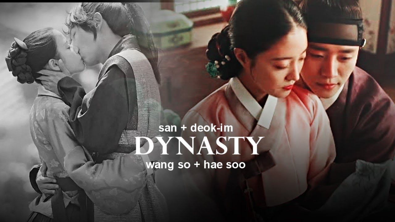Dynasty [wang So + Hae Soo] & [san + Deok-im]