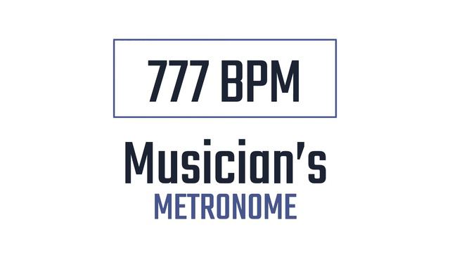 777 BPM - Metronome смотреть онлайн
