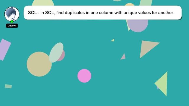 SQL : In SQL, find duplicates in one column with unique values for another column смотреть онлайн