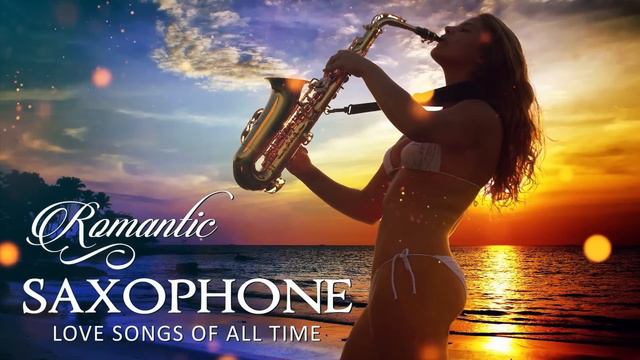Top 400 Romantic Saxophone Love Songs - Soft Relaxing Saxophone Melody For Love - Background Music