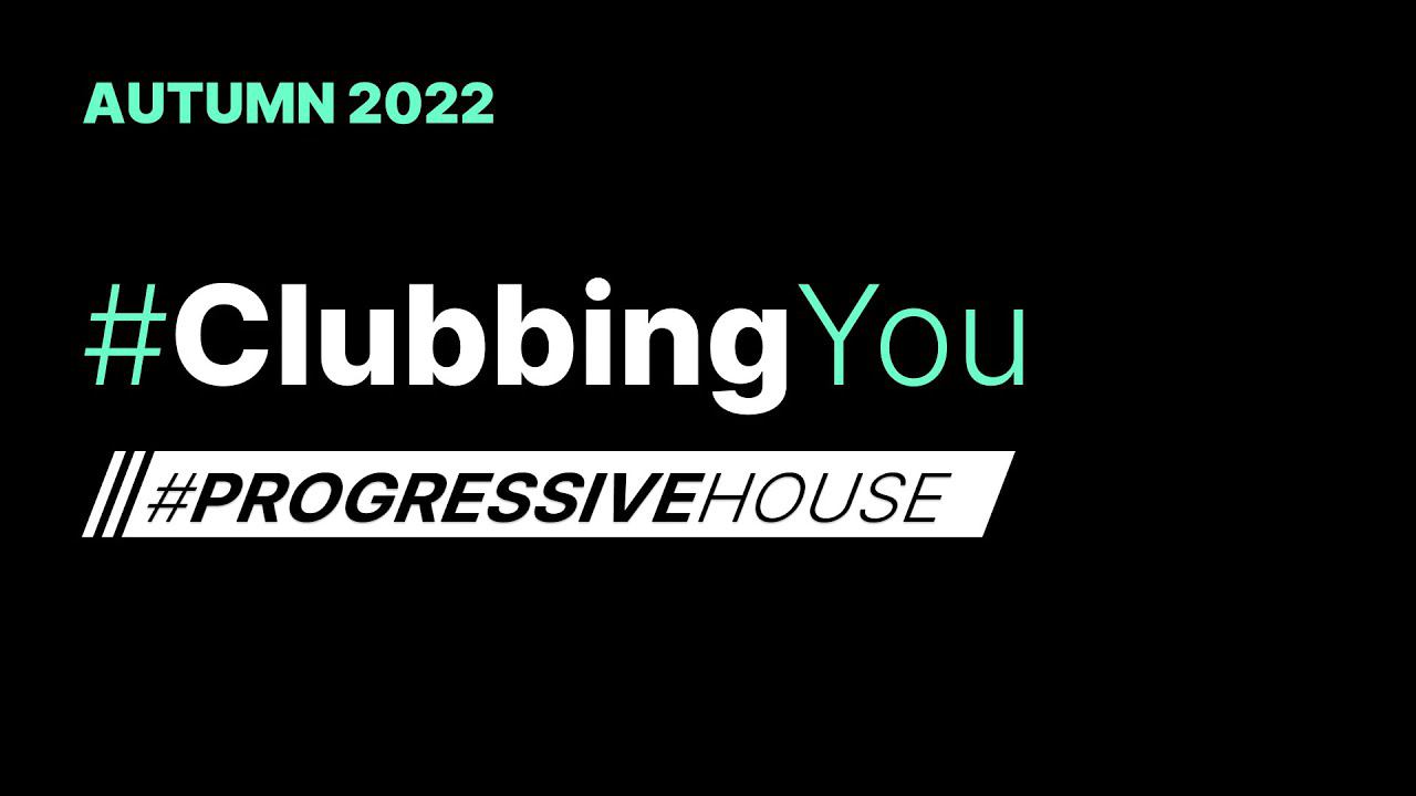 2022 AUTUMN // #ProgressiveHouse #DJset #MIXED #EDM #ClubbingYou #Electronica #Clubbing #Trance