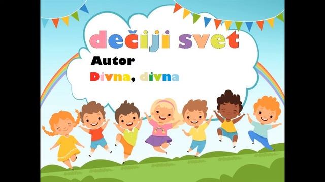 DEČIJE PESME Divna, divna смотреть онлайн