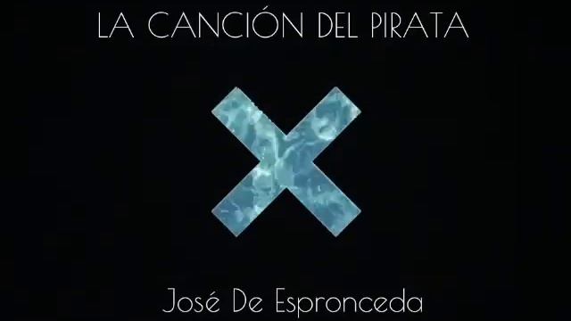 CANCIÓN DEL PIRATA - José de Espronceda смотреть онлайн