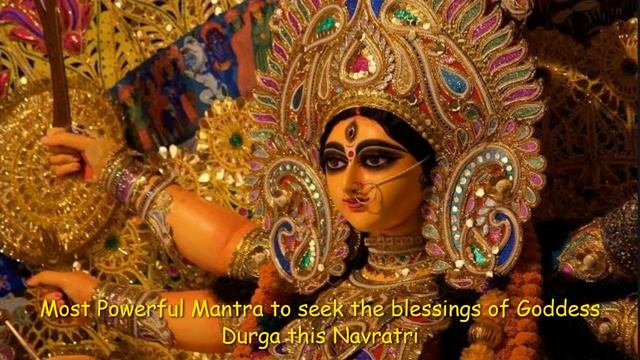 Powerful Mantra to chant during Navratri to seek blessings of Divine Mother смотреть онлайн