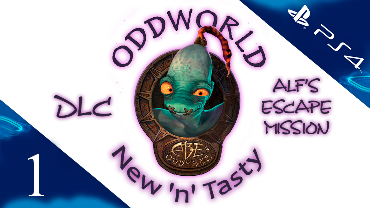 Oddworld: New 'n' Tasty - Alf's Escape Mission - Прохождение игры на русском [#1] | PS4 (2014 г.)