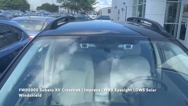 FW05005 Subaru XV Crosstrek | Impreza | WRX Eyesight LDWS Solar Windshield смотреть онлайн