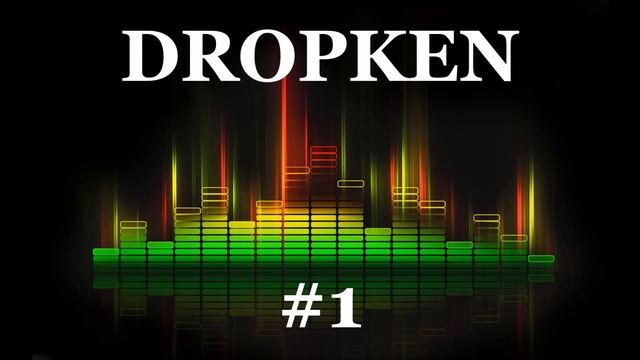 DROPKEN #1 - Czyli same dropy by KENACHI смотреть онлайн