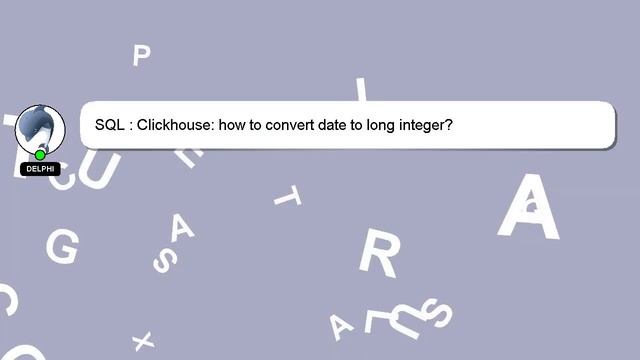 SQL : Clickhouse: how to convert date to long integer? смотреть онлайн
