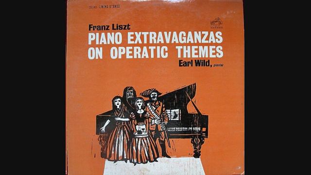 Earl Wild - Liszt Operatic Themes - 1962 смотреть онлайн