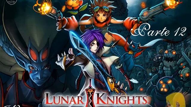 Walkthrough Lunar Knights - Parte 12 смотреть онлайн