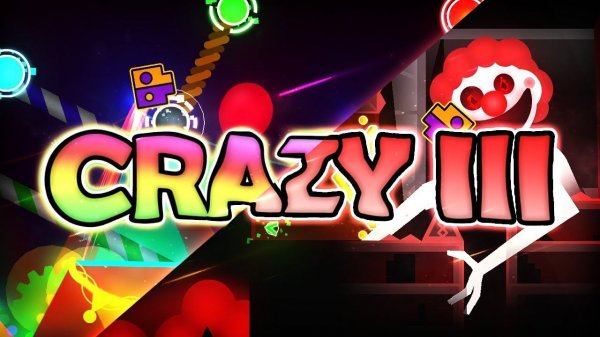 CRAZY 3 - 100% // Geometry Dash