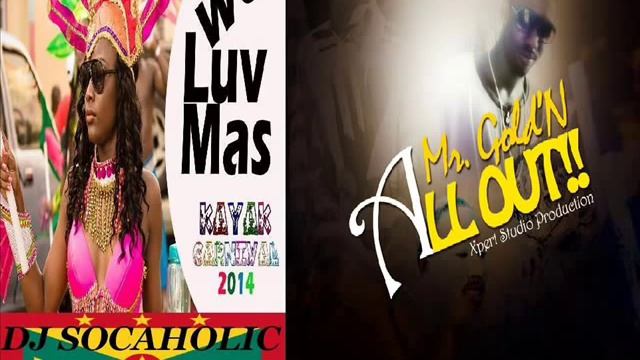 [NEW 2014] MR GOLD'N - ALL OUT - (((GROOVY MONARCH))) - CARRIACOU SOCA 2014 смотреть онлайн