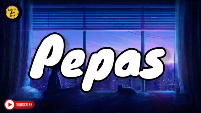 Farruko - Pepas (Letra/Lyrics) [ Latin Music 2023 ] - #mexicanmusic2023