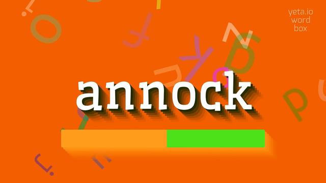 HOW TO PRONOUNCE ANNOCK? #annock смотреть онлайн