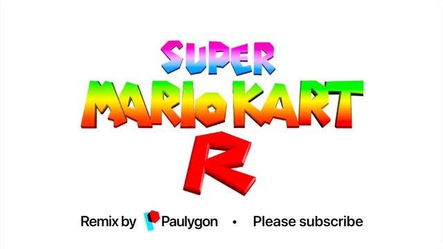 VGM Remix: Title Screen - Super Mario Kart R (Mario Kart 64 Beta) | Paulygon смотреть онлайн