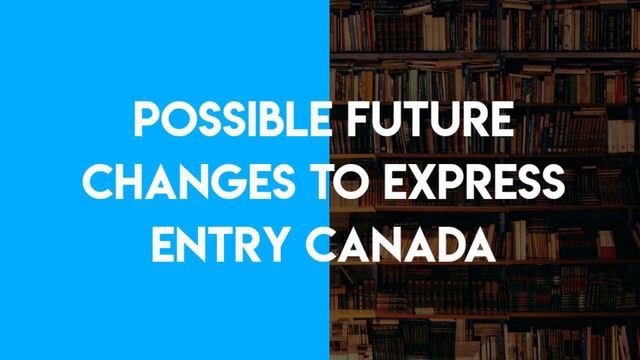 Possible Future Changes To Express Entry Canada смотреть онлайн