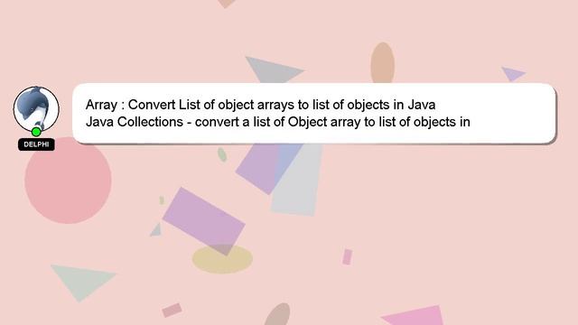 Array : Convert List of object arrays to list of objects in Java смотреть онлайн
