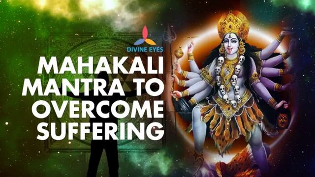 EXTREMELY POWERFUL MAHAKALI MANTRA : VERY POWERFUL TO OVERCOME HARDSHIPS | MANTRA MEDITATION смотреть онлайн