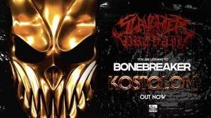 SLAUGHTER TO PREVAIL - Bonebreaker