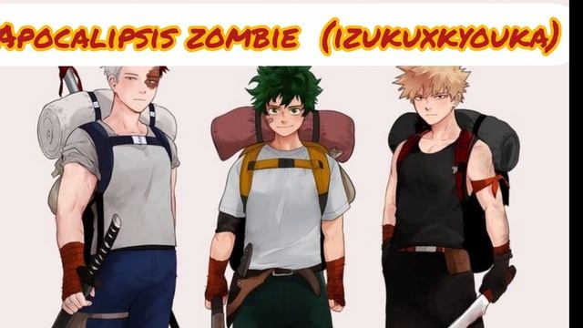 Qhps (Izuku X Jirou) APOCALIPSIS ZOMBIE - CAPITULO 1 #fanfiction #zombiesurvival #zombie