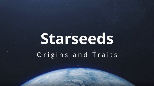 What is a Starseed? Origins and Traits!!! смотреть онлайн