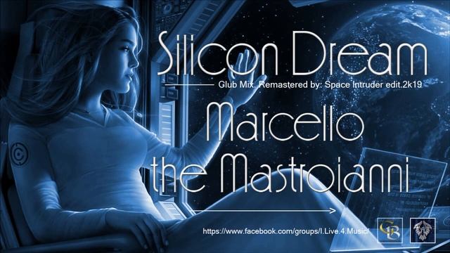 ✯ Silicon Dream - Marcello the Mastroianni (Club Mix. Remastered by: Space Intruder) edit.2k19 смотреть онлайн