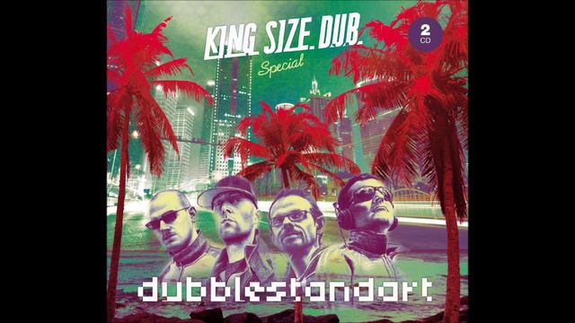 Dubblestandart Feat Oskar Werner - Outernational Remote Control Dub (King Size Dub - Special) смотреть онлайн