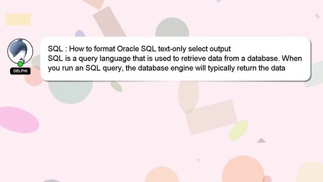 SQL : How to format Oracle SQL text-only select output смотреть онлайн