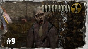 ☢ S.T.A.L.K.E.R. - Radiophobia 3 ☢ Последний Искатель ☢ #9