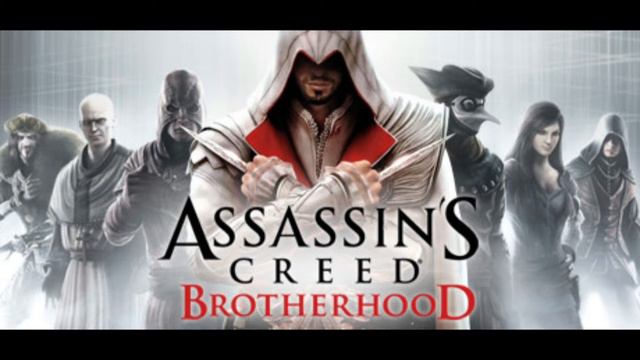 Assassin's Creed Brotherhood Deluxe - Nr 7 "Brotherhood of the Assassin's" (Original Soundtrack) смотреть онлайн