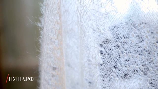 Как вяжет Оренбургский пуховый платок потомственная пуховница смотреть онлайн