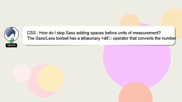 CSS : How do I stop Sass adding spaces before units of measurement? смотреть онлайн