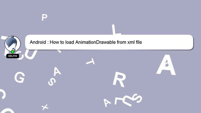 Android : How to load AnimationDrawable from xml file смотреть онлайн